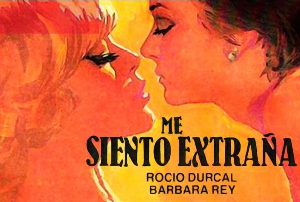 “Me siento extraña” película española dirigida por Enrique Martí Maqueda, en 1977; protagonizada por Rocío Dúrcal y Bárbara Rey.v