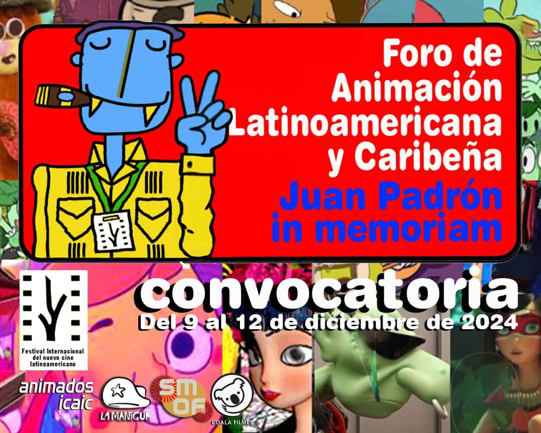 Segundo Foro de Animación Latinoamericana y Caribeña Juan Padrón in memoriam.